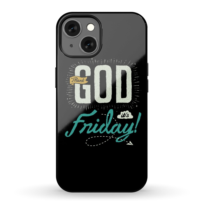 iPhone 13 StrongFit Thank GOD it's Friday by Afif Quilimo