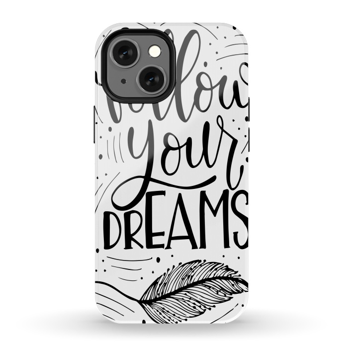 iPhone 13 mini StrongFit follow your dreams by haroulita