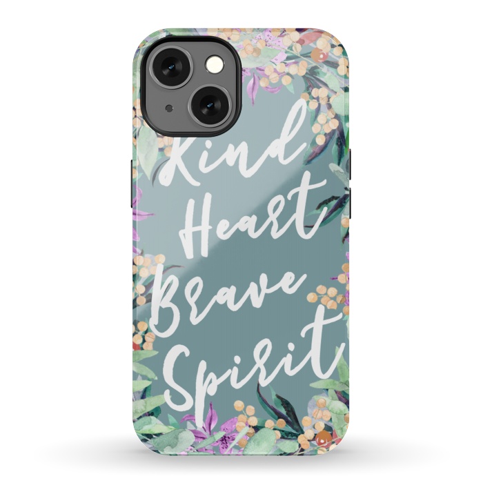 iPhone 13 StrongFit Kind Brave inspirational typography and watercolor flowers by Oana 