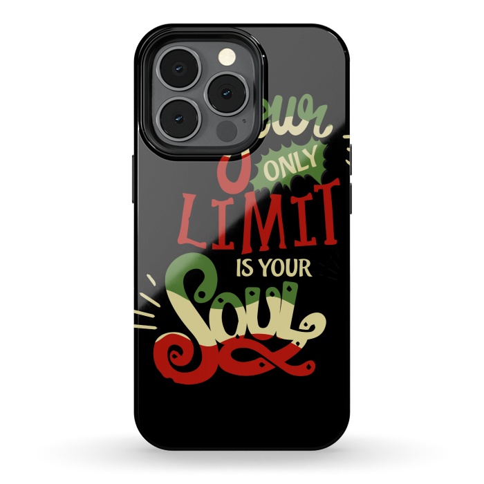iPhone 13 pro StrongFit YOUR ONLY LIMIT IS YOUR SOUL by MALLIKA