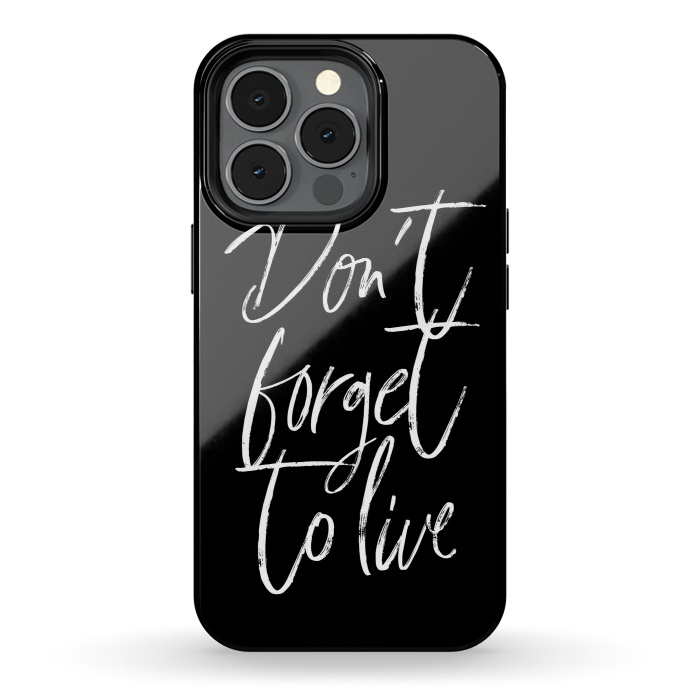 iPhone 13 pro StrongFit Don't forget to live Black by Martina