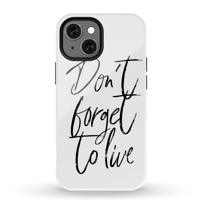 iPhone 13 mini StrongFit Don't forget to live White by Martina