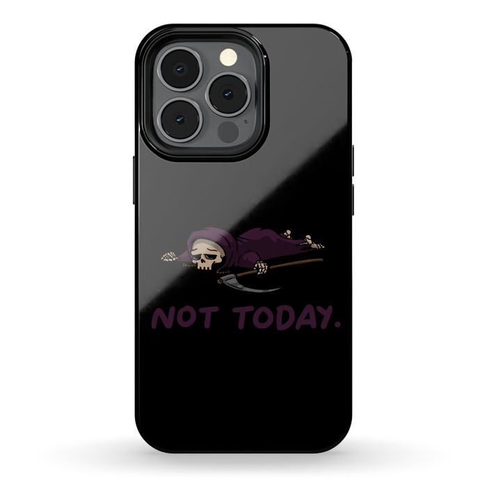 iPhone 13 pro StrongFit Not Today Death Tired Reaper by Vó Maria