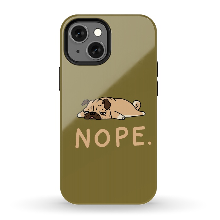 iPhone 13 mini StrongFit Nope Lazy Pug by Vó Maria
