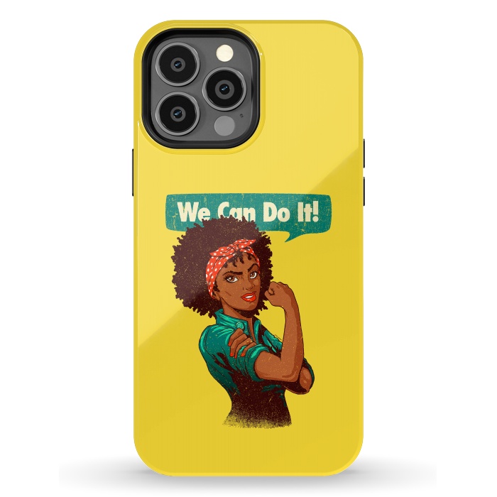 iPhone 13 Pro Max StrongFit We Can Do It! Black Girl Black Queen Shirt V2 by Vó Maria
