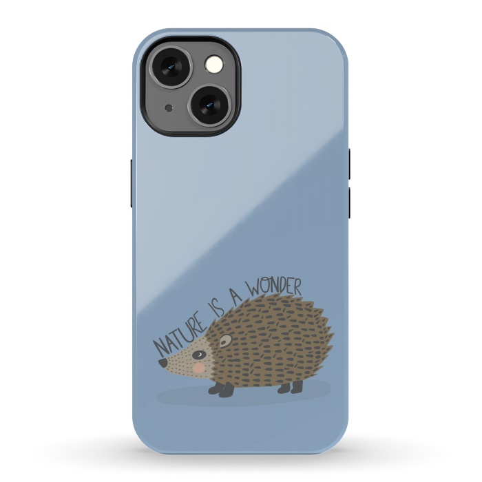 iPhone 13 StrongFit Nature is a Wonder Hedgehog  by Edith May