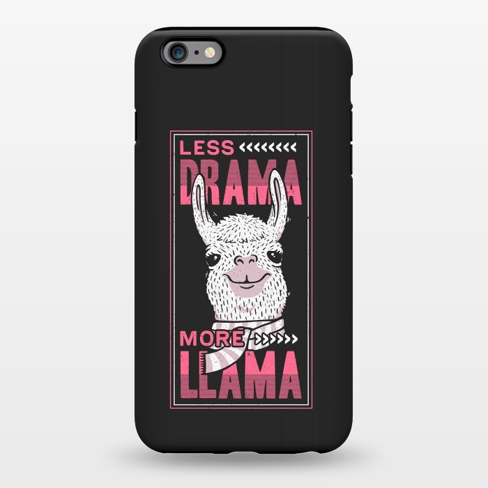 iPhone 6/6s plus StrongFit Less Drama More Llama by eduely