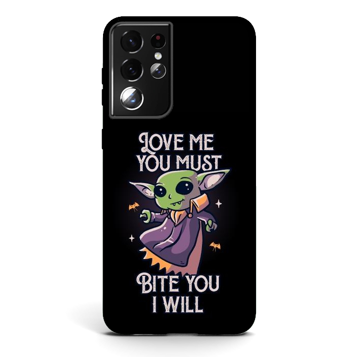 Galaxy S21 ultra StrongFit Love Me You Must Bite You I Will Funny Cute Spooky by eduely