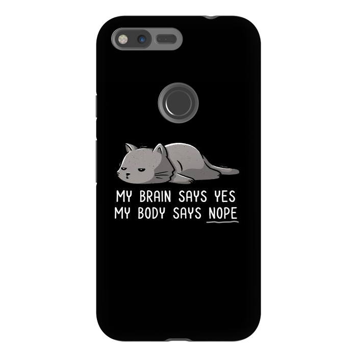Pixel XL StrongFit My Body Says Nope Funny Lazy Cat by eduely