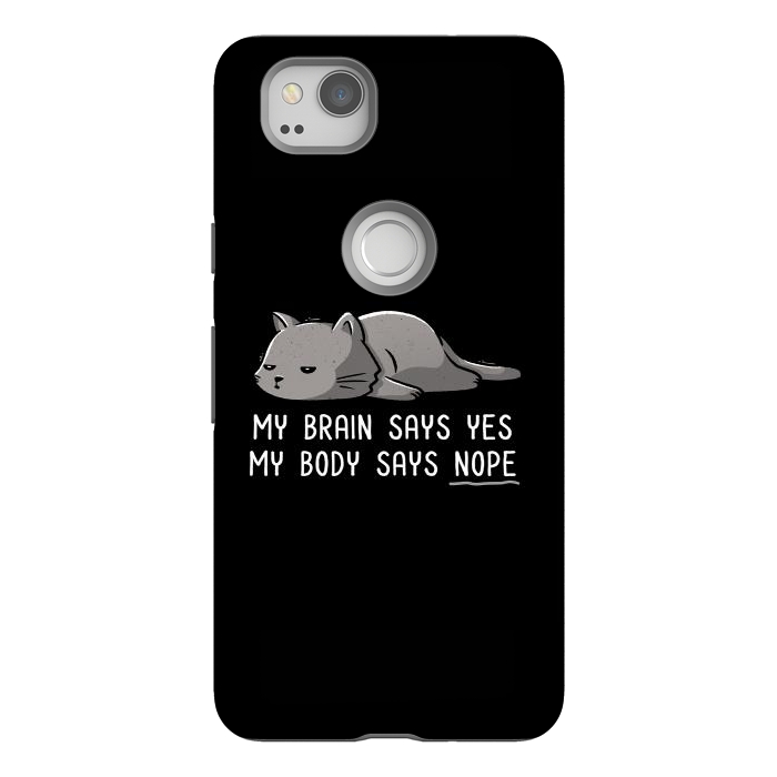 Pixel 2 StrongFit My Body Says Nope Funny Lazy Cat by eduely