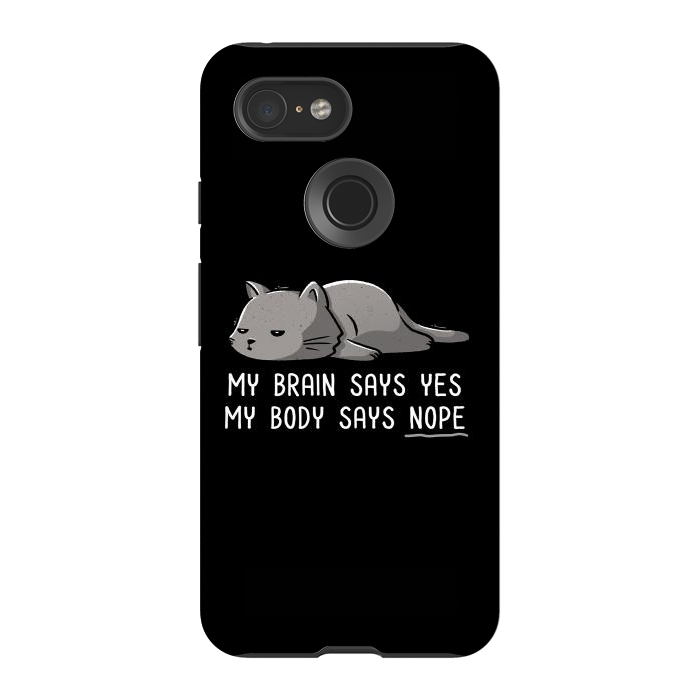Pixel 3 StrongFit My Body Says Nope Funny Lazy Cat by eduely