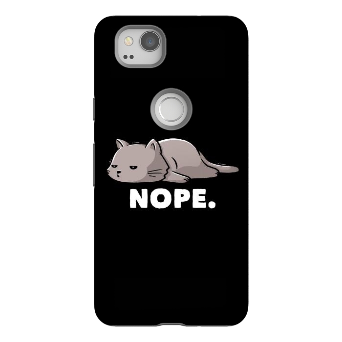 Pixel 2 StrongFit Nope Funny Cute Lazy Cat Gift by eduely