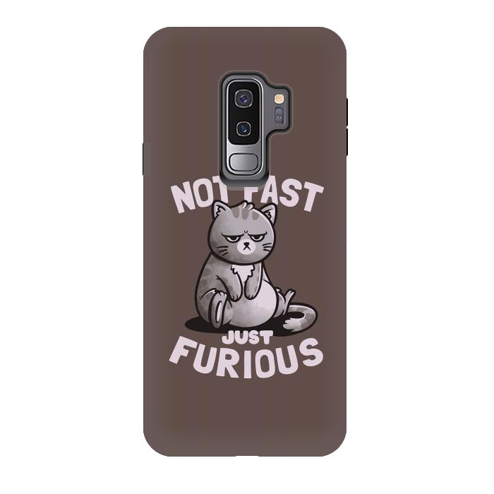 Galaxy S9 plus StrongFit Not Fast Just Furious Cute Funny Cat Gift by eduely