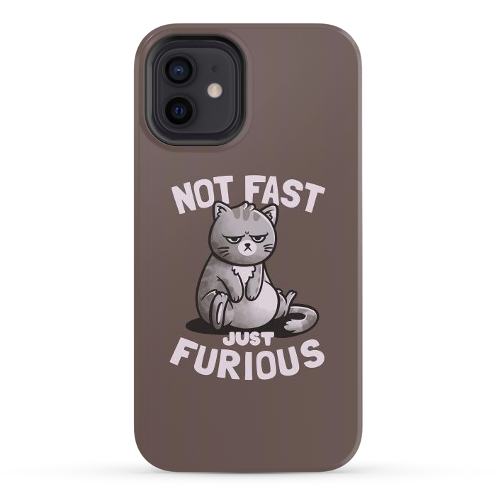 iPhone 12 StrongFit Not Fast Just Furious Cute Funny Cat Gift by eduely