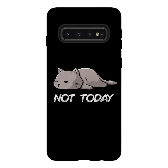 Galaxy S10 StrongFit Not Today Cat by eduely