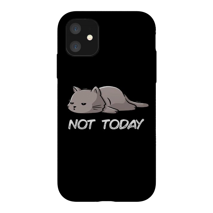 iPhone 11 StrongFit Not Today Cat by eduely