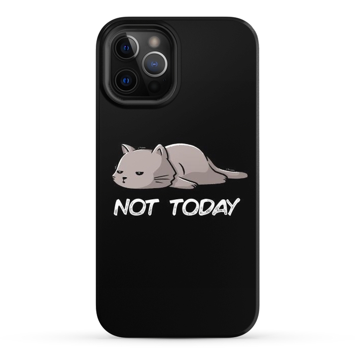 iPhone 12 Pro StrongFit Not Today Cat by eduely