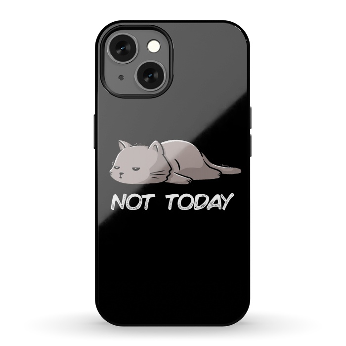 iPhone 13 StrongFit Not Today Cat by eduely