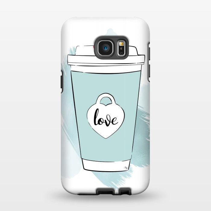 Galaxy S7 EDGE StrongFit Love Coffee Cup by Martina