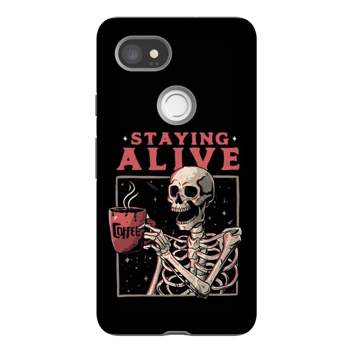 Pixel 2XL StrongFit Stayling Alive by eduely