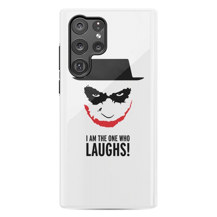 Galaxy S22 Ultra StrongFit Heisenberg Joker I Am The One Who Laughs Breaking Bad Dark Knight  by Alisterny