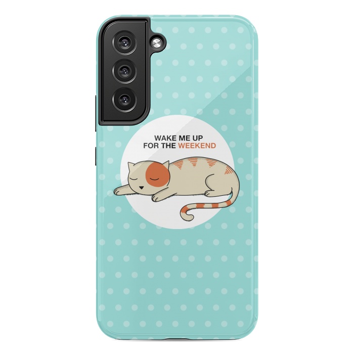 Galaxy S22 plus StrongFit Cat wake me up by Coffee Man