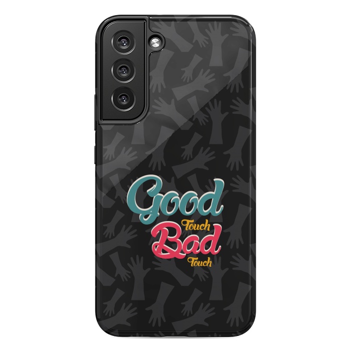 Galaxy S22 plus StrongFit Good touch Bad touch by TMSarts