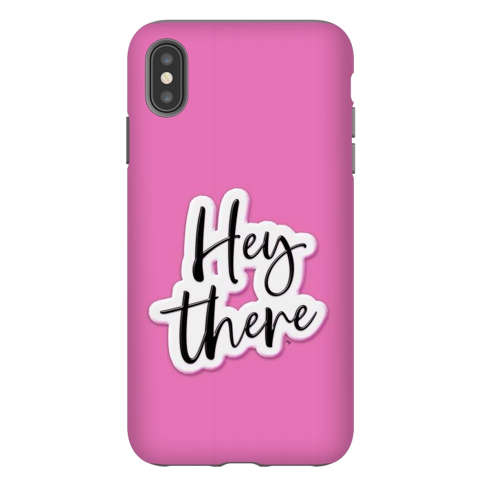 iPhone Xs Max StrongFit Hey there by Martina