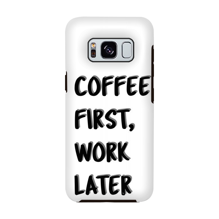 Galaxy S8 StrongFit Coffee First by Martina