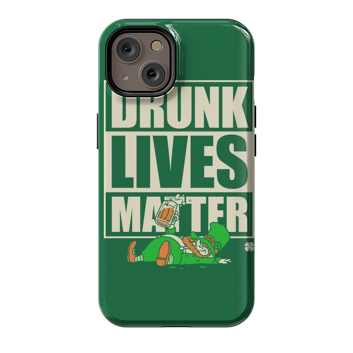 iPhone 14 StrongFit Drunk Lives Matter by Vó Maria