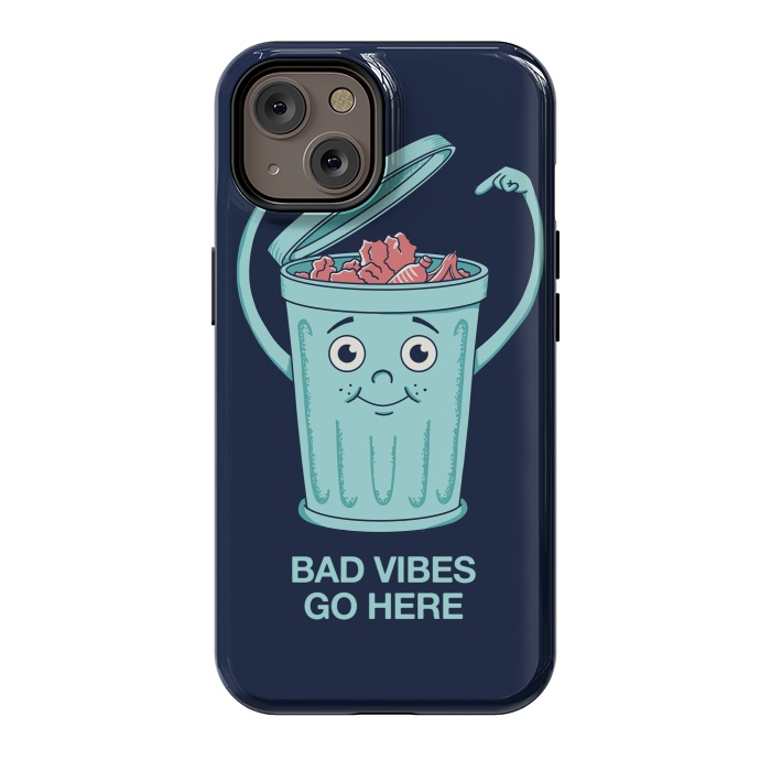 iPhone 14 StrongFit Bad Vibes Go Here by Coffee Man