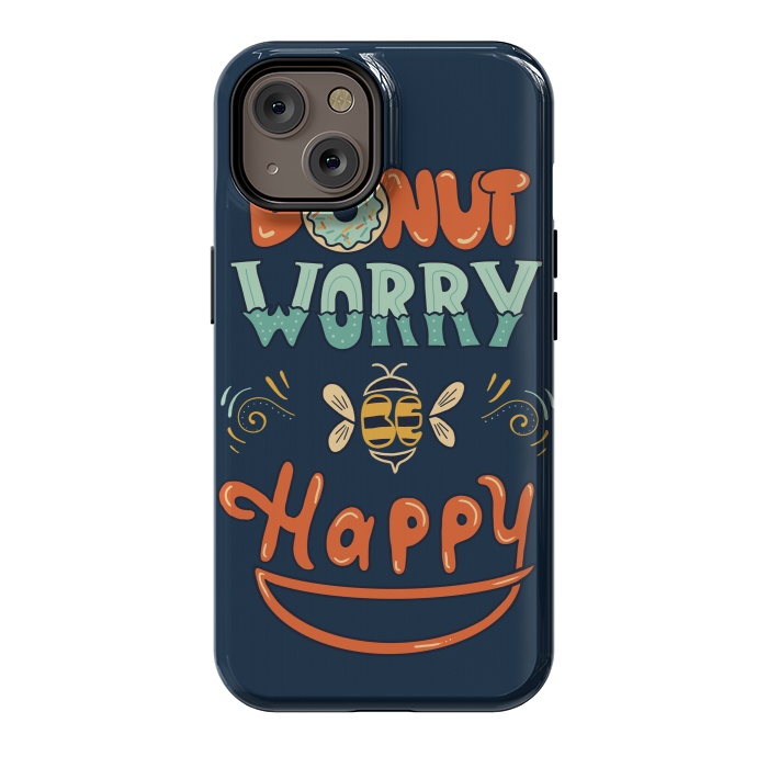 iPhone 14 StrongFit Donut Worry Be Happy by Coffee Man
