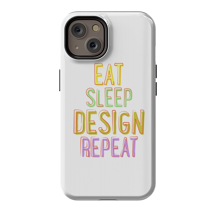 iPhone 14 StrongFit Eat Sleep Design Repeat by Dhruv Narelia