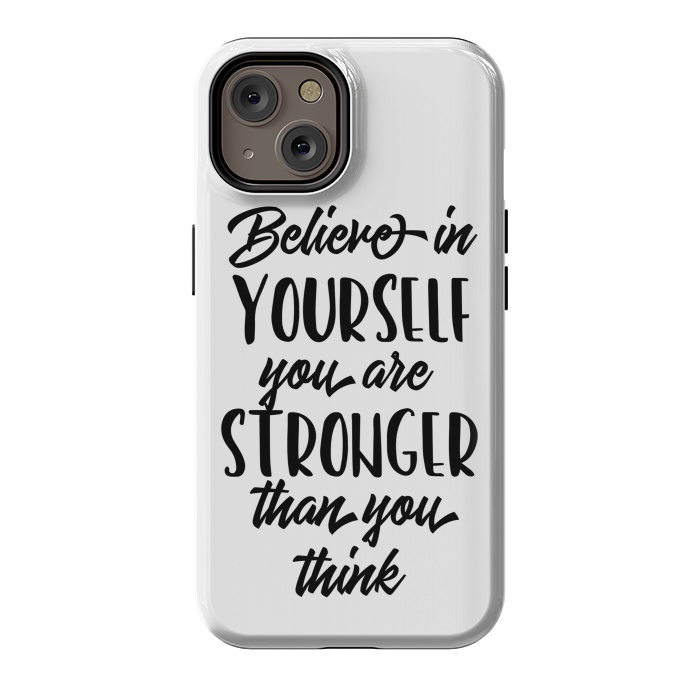 iPhone 14 StrongFit Believe in Yourself Folks by Allgirls Studio