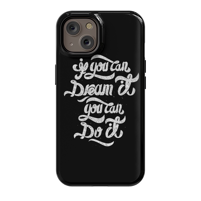 iPhone 14 StrongFit If you can dream it, You can do it by Afif Quilimo