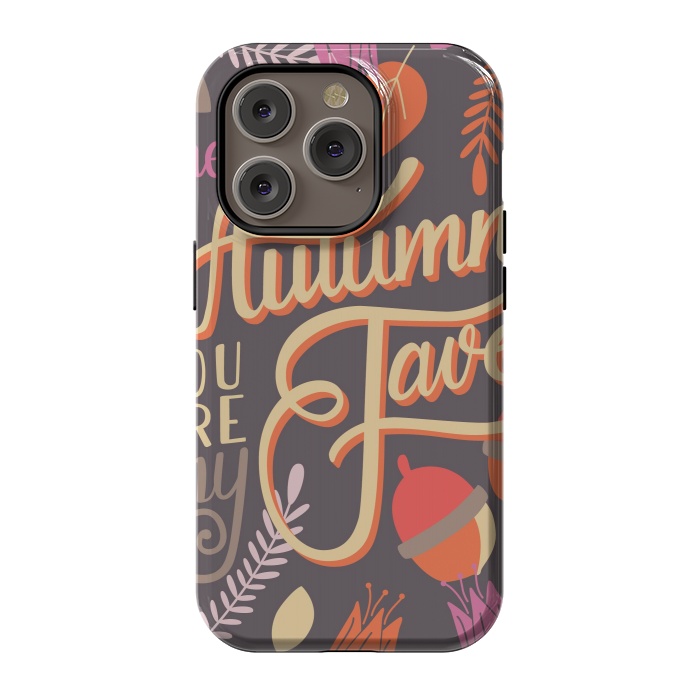 iPhone 14 Pro StrongFit Autumn, you are my fave, 002 by Jelena Obradovic