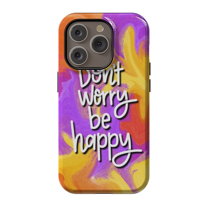 iPhone 14 Pro StrongFit Don´t worry be happy by Silvia Mejia