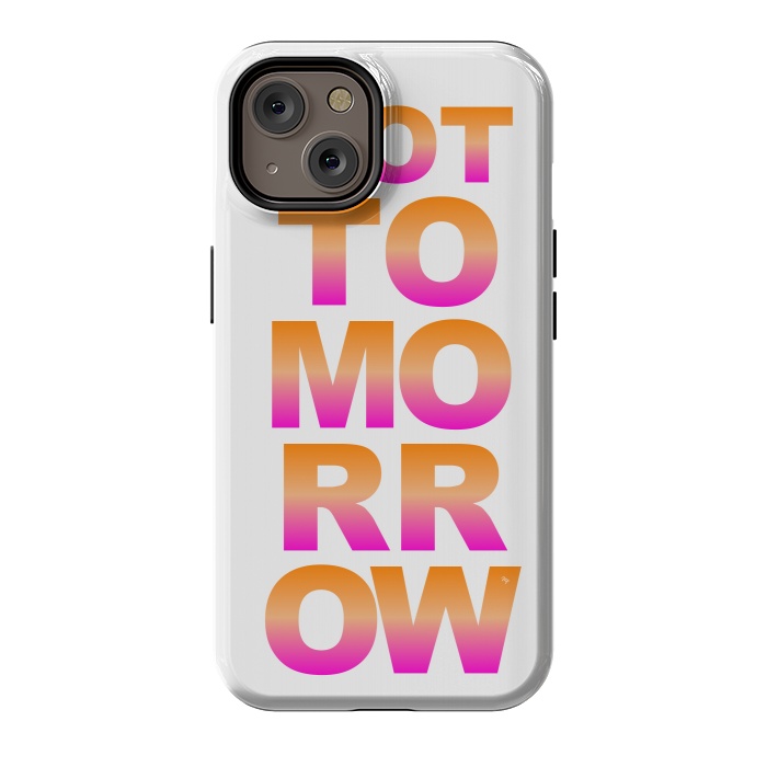 iPhone 14 StrongFit Not tomorrow by Martina