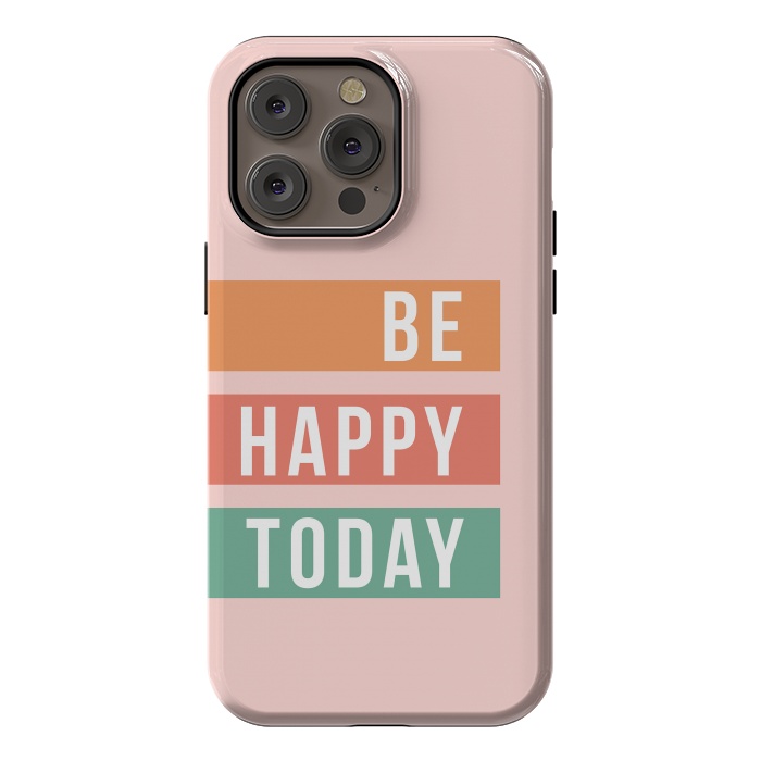 iPhone 14 Pro max StrongFit Be Happy Today Rainbow by ArtPrInk
