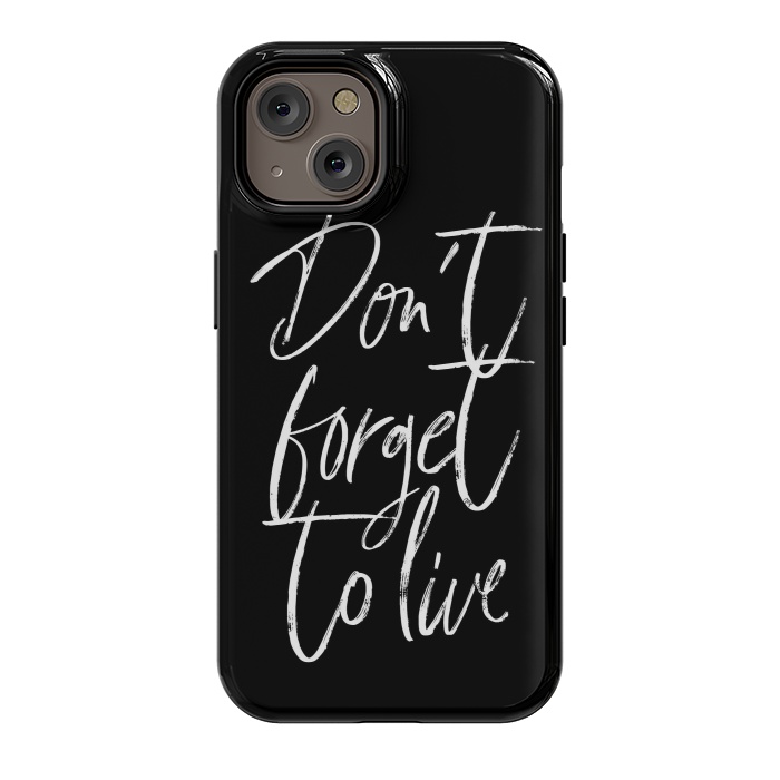 iPhone 14 StrongFit Don't forget to live Black by Martina