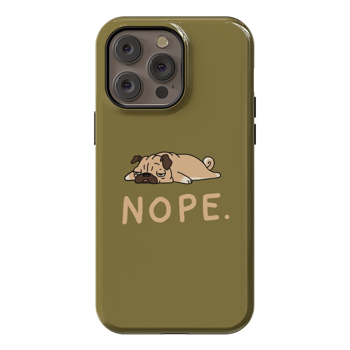 iPhone 14 Pro max StrongFit Nope Lazy Pug by Vó Maria