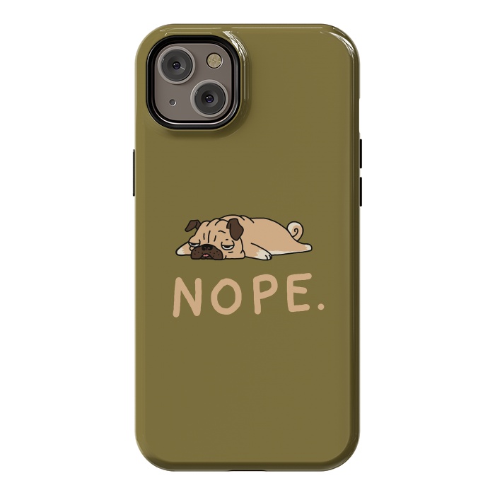 iPhone 14 Plus StrongFit Nope Lazy Pug by Vó Maria