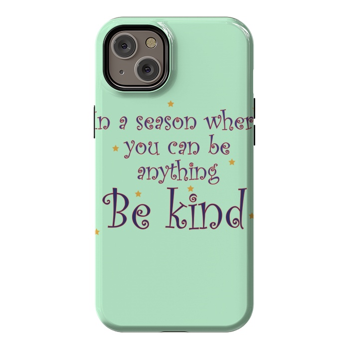 iPhone 14 Plus StrongFit be kind always by MALLIKA