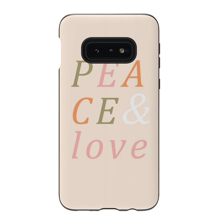 Galaxy S10e StrongFit Peace & Love Typography by ArtPrInk