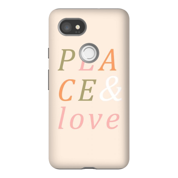 Pixel 2XL StrongFit Peace & Love Typography by ArtPrInk