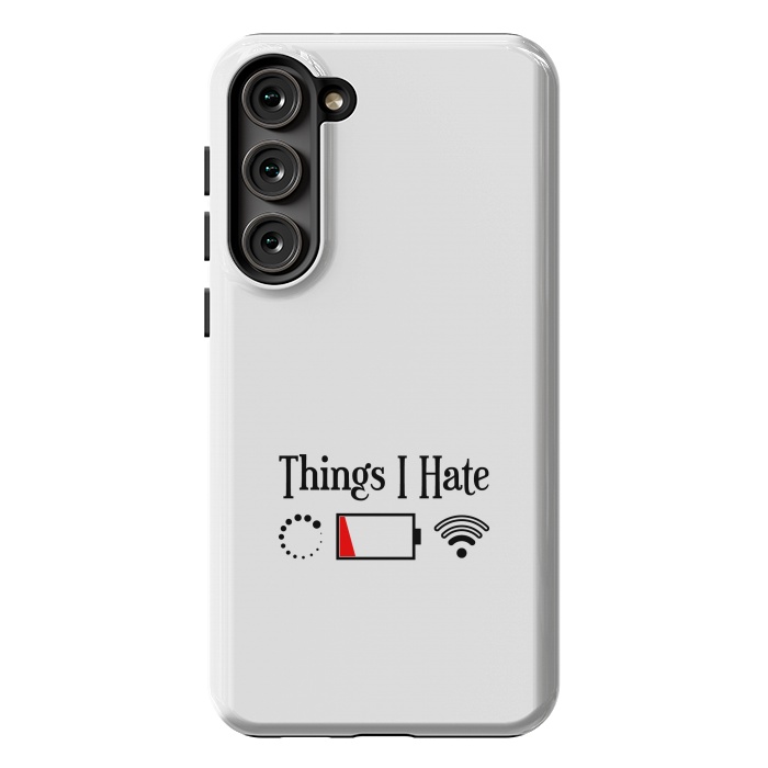 Galaxy S23 Plus StrongFit Things I Hate by TMSarts