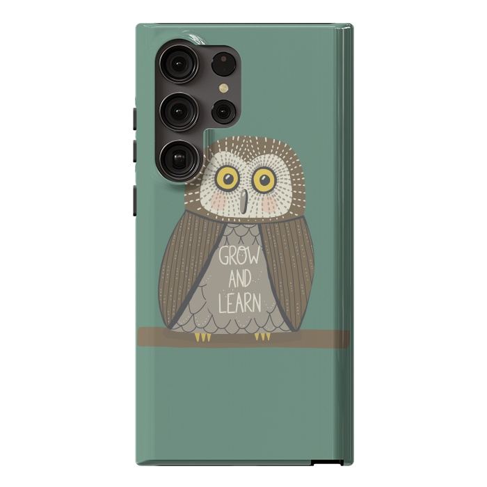 Galaxy S23 Ultra StrongFit Grow and Learn Owl  by Edith May