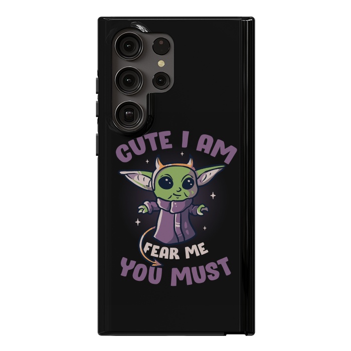 Galaxy S23 Ultra StrongFit Cute I Am Fear Me You Must  by eduely