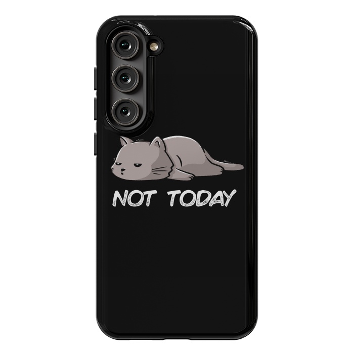 Galaxy S23 Plus StrongFit Not Today Cat by eduely