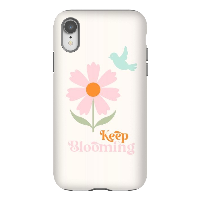 iPhone Xr StrongFit Keep Blooming by ArtPrInk